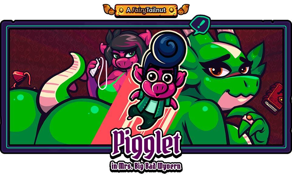 Pigglet in Mrs. Big Bad Wyvern Pigglet in Mrs. Big Bad Wyvern