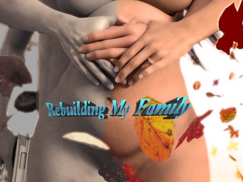 Rebuilding My Family