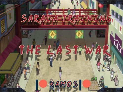 Sarada Training: The Last War