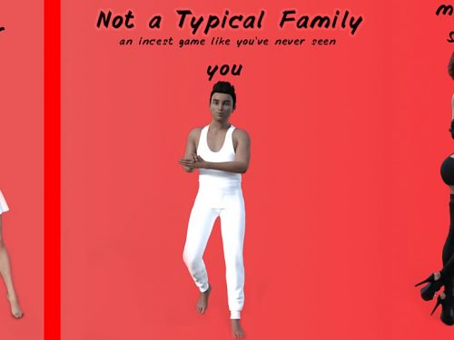 Not a Typical Family
