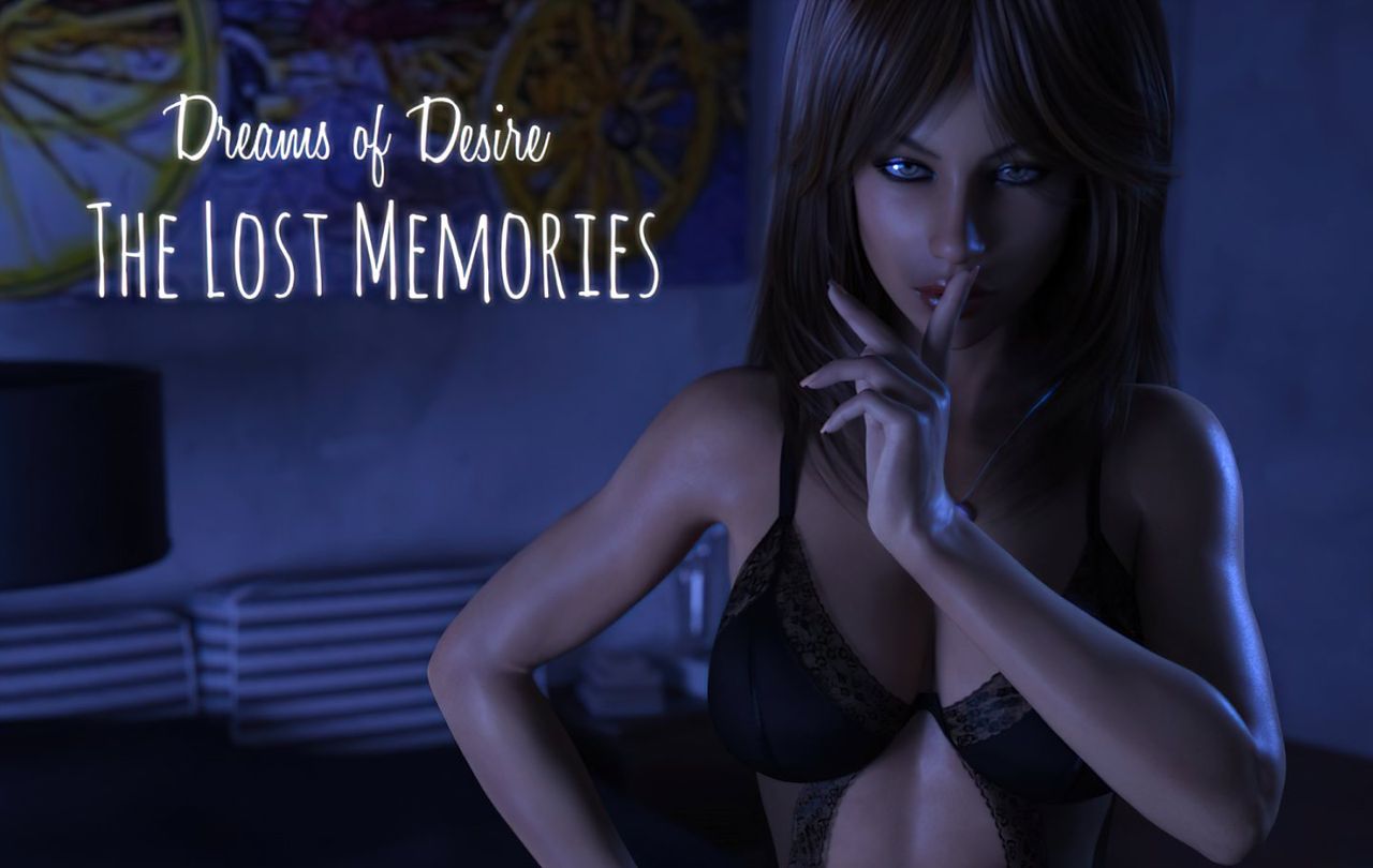 Dreams of Desire: The Lost Memories Dreams of Desire: The Lost Memories