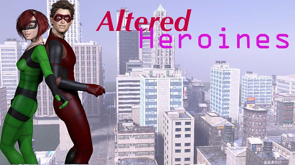 Altered Heroines