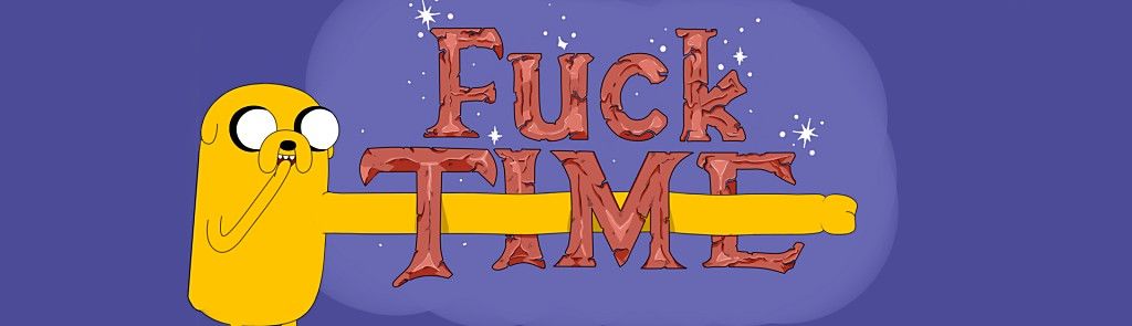 Fuck Time Banner
