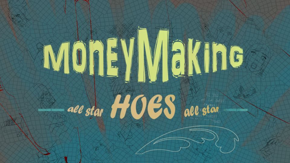 Money Making Hoes