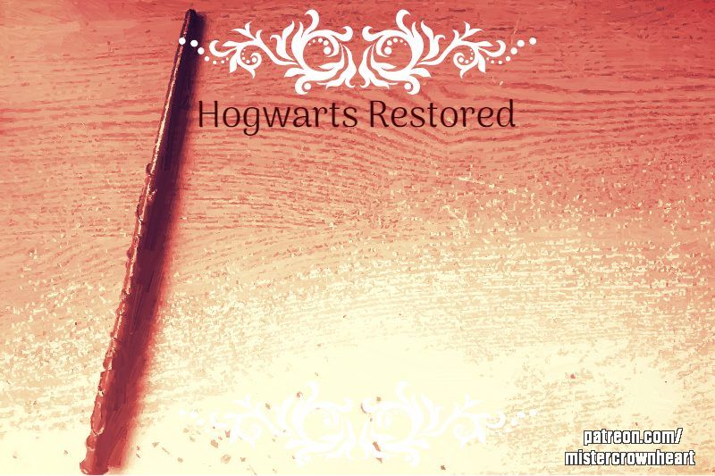 Hogwarts Restored Hogwarts Restored