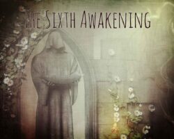 The Sixth Awakening