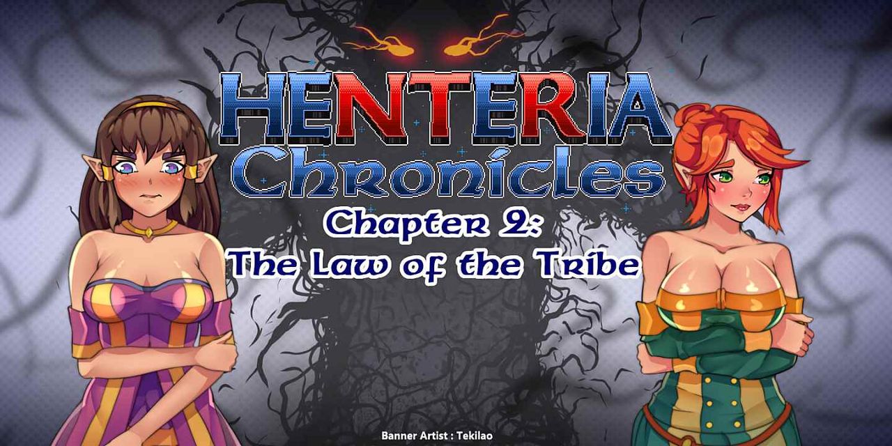 Henteria Chronicles Chapter 2: The Law of the Tribe Henteria Chronicles Chapter 2: The Law of the Tribe