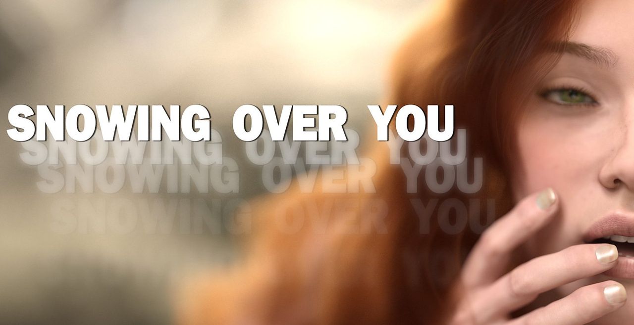Snowing Over You Snowing Over You