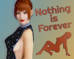 Nothing is Forever