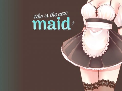 Who Is the New Maid