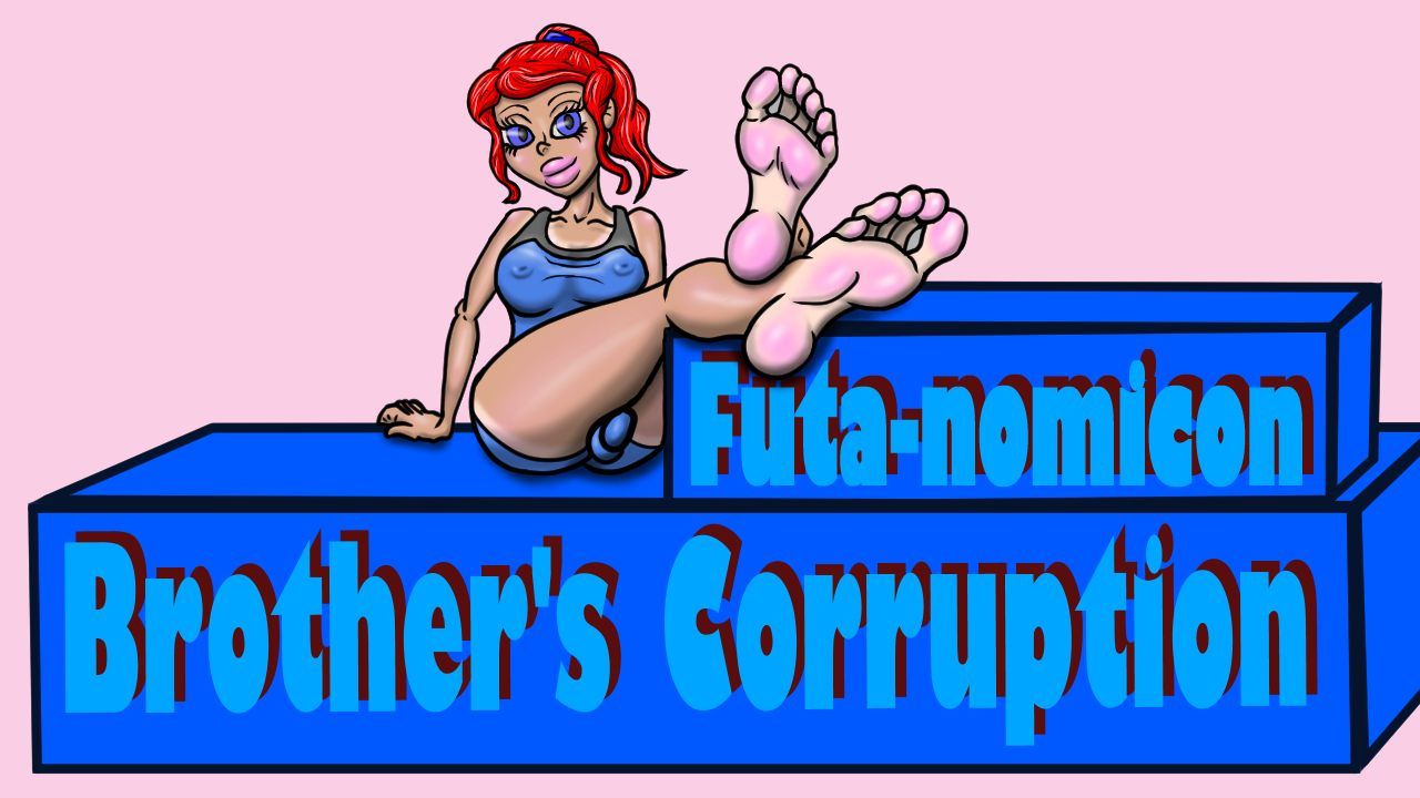 Futa-nomicon: Brother's Corruption Futa-nomicon: Brother's Corruption