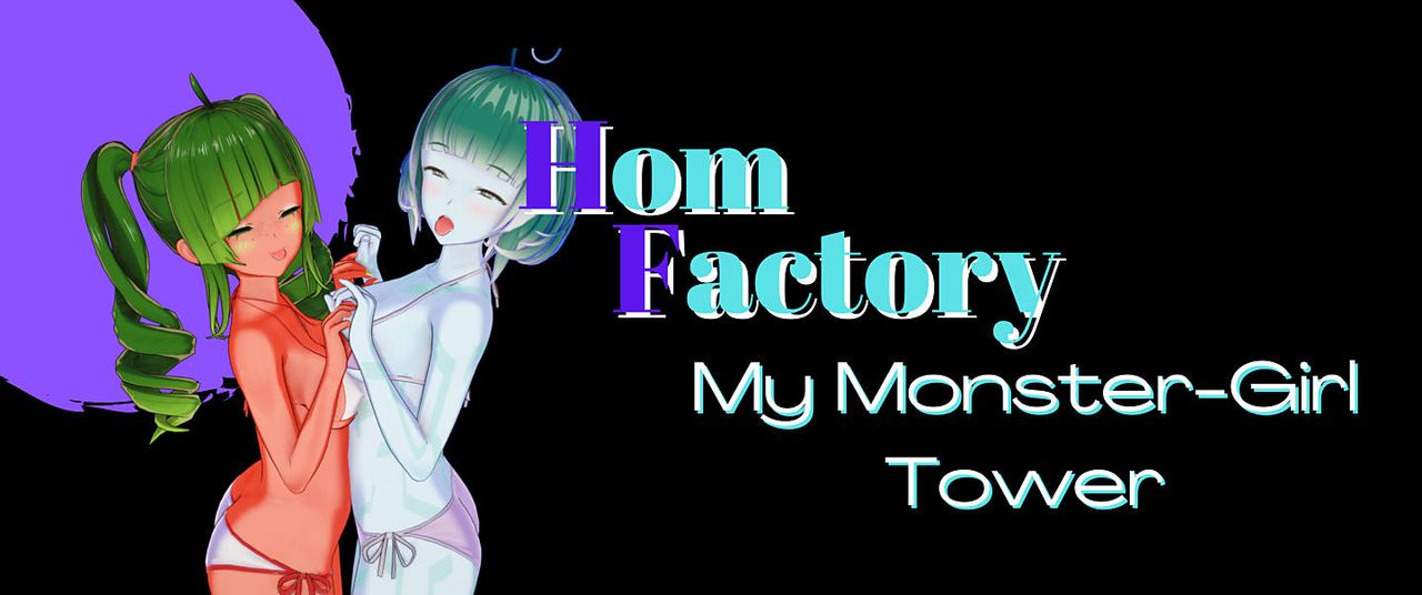 Hom Factory: My Monster Girl Tower Hom Factory: My Monster Girl Tower