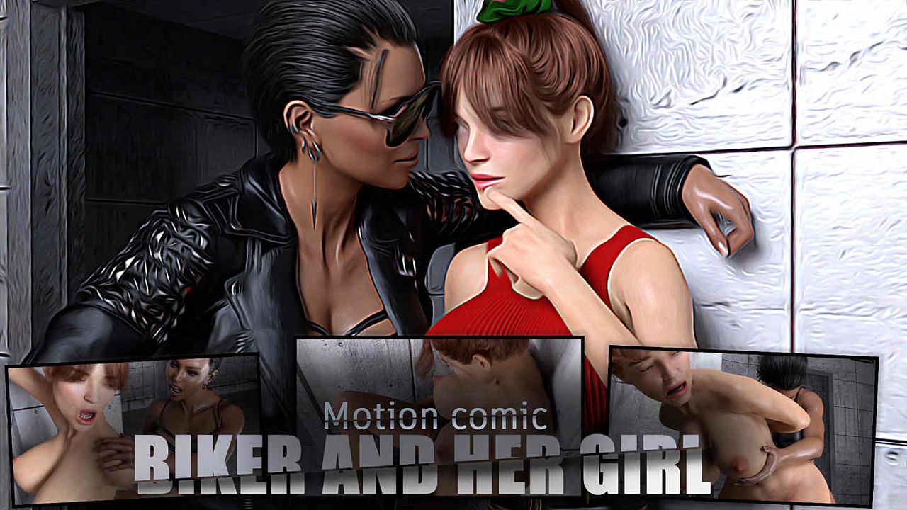 Biker and Her Girl: Motion Comic Biker and Her Girl: Motion Comic