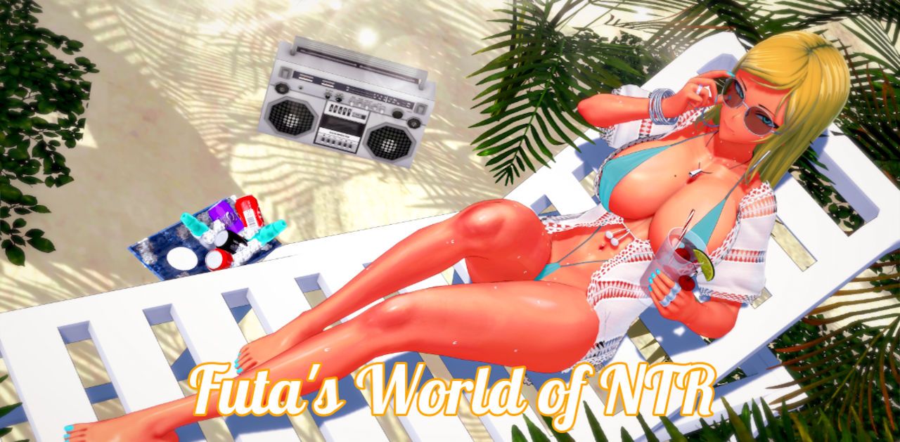 Futa's World of NTR Futa's World of NTR