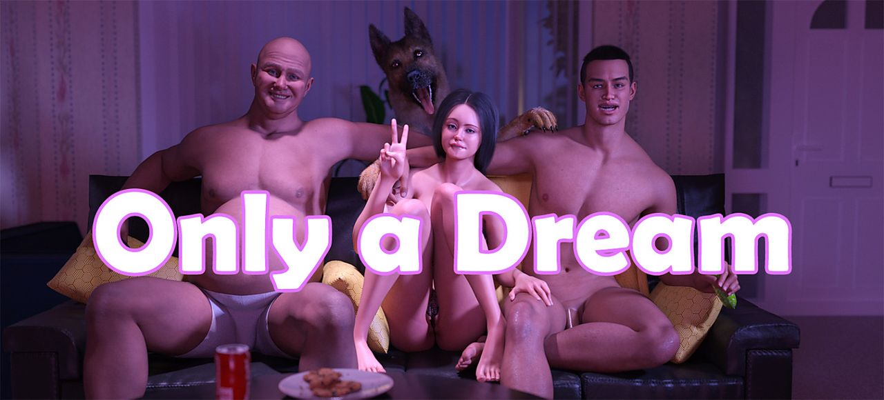 Only a Dream
