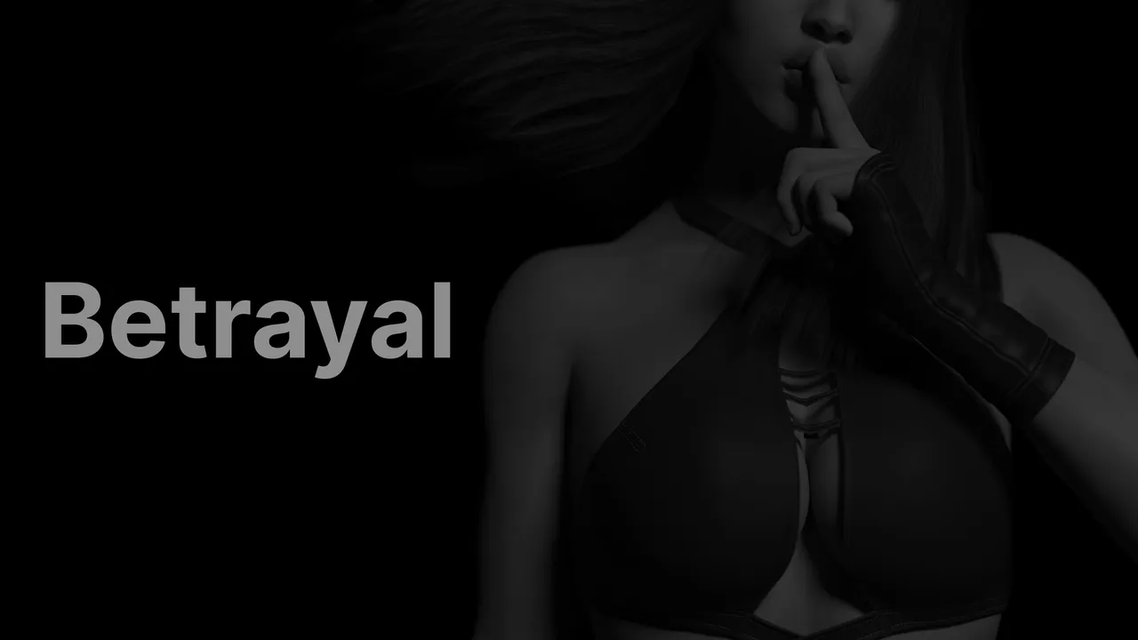 Betrayal Betrayal