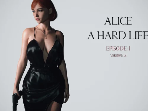 Alice: A Hard Life