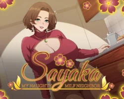 Sayaka: My Naughty Milf Neighbor