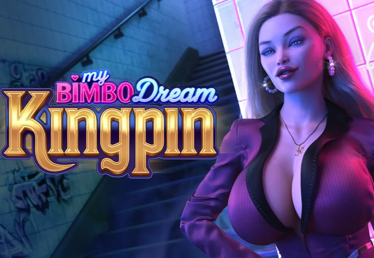 My Bimbo Dream: Kingpin