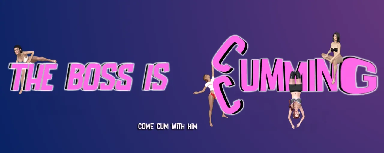 The Boss Is Cumming Banner